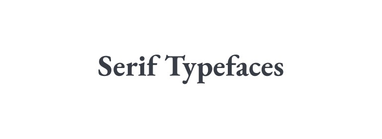 Serif typeface Serif typeface